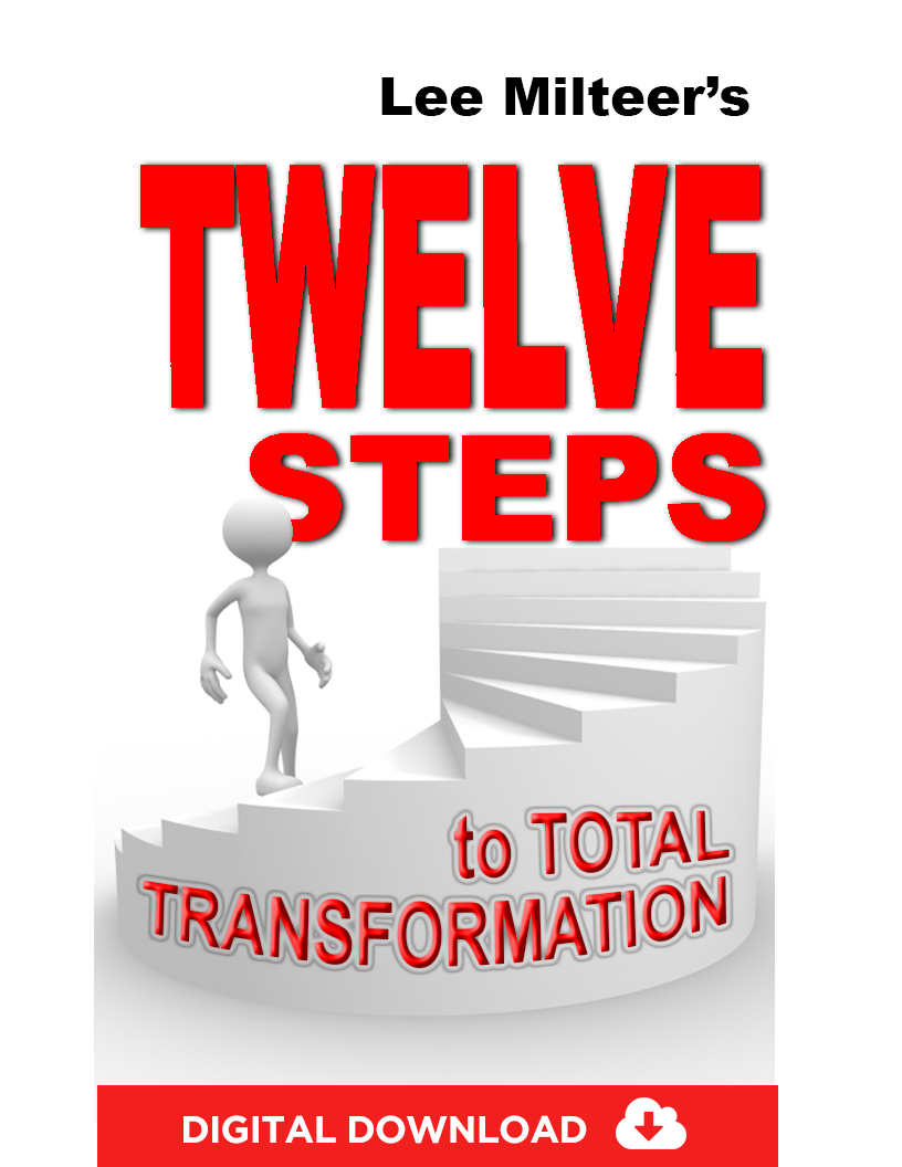 Twelve Steps to Total Transformation (Digital Download) Milteer Inc.